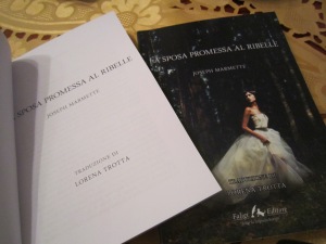 Italienische Übersetzung "La sposa promessa al ribelle" (Lorena Trotta) Originalfassung: "La fiancée du rebelle" (J. Marmette)